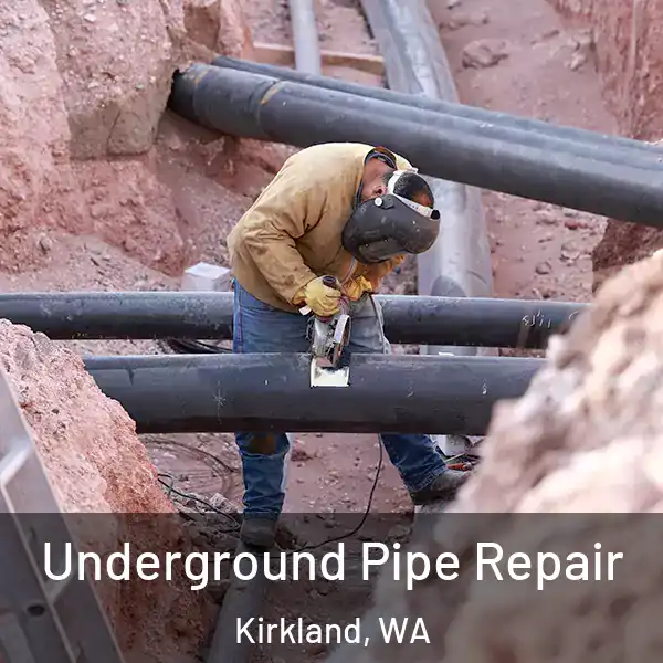  Underground Pipe Repair Kirkland, WA