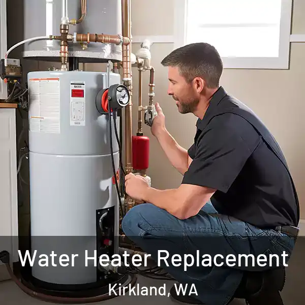  Water Heater Replacement Kirkland, WA